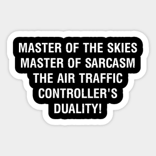 Master of the Skies, Master of Sarcasm Sticker